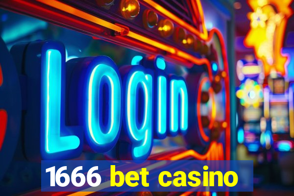 1666 bet casino